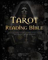 Tarot Reading Bible: unlock and master occult symbolism of Tarot Arcana ,with schemes, spreads
