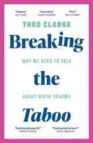 Breaking the Taboo: Why we need to talk about birth trauma