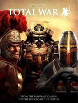 Art of Total War: From the Samurai of Japan to the Legions of the North