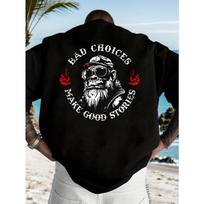 Bad Choices Make Good Stories - T-Shirt with Print on The Back - 100% - Regular Fit - Comfortable Fabric - Men'S Crew Neck T-Shirt S juoda
