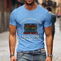 Fashion Men Tshirts I Read Book I Know Nothing Funny Graphic T-Shirts Book Lovers Tee Harajuku Shirt Men Vintage Shirts Male Top S smėlis