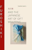 Furoshiki: Ir japonų dovanų pakavimo menas