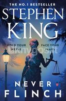 Never Flinch - Stephen King