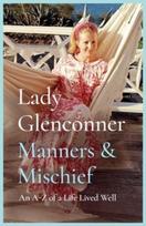 Manners and Mischief: An A-Z of Royal Tales and Surprising Wisdom from Princess Margaret's Lady in Waiting