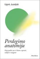 El. knyga Perdegimo anatomija - Ugnė Juodytė