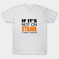 Men Black Print T-shirt If It'S Not On Strava It Didn'T Happen No-Cut Transfer Paper Print Cotton Tshirt XL balta