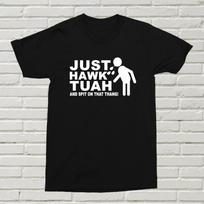 HAWK TUAH And Spit On That Thang T-Shirt Funny Gift Birthday Christmas Rude Her 4XL