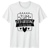 Zum Geburtstag Nur Das Beste TShirt GerUnisex Greeting Birthday Gift For Him Her S