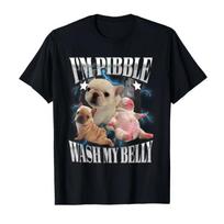 Im Pibble Wash My Belly Prancūzų buldogas Brainrot Gen Z Memas Marškinėliai vyrams moterims 100% medvilnės marškinėliai trumparankoviai viršutiniai drabužiai Populiarūs S