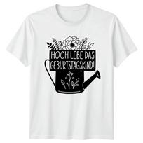 Hoch Lebe Das Geburtstagskind Unisexs TShirt Birthday Gardening Birthday Gift S