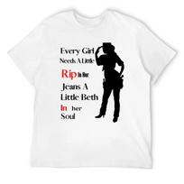 Every Girl Needs A Little Rip In Her Jeans A Little Beth In Her Soul T-Shirt Short sleeve tee designer shirts clothing for men S balta