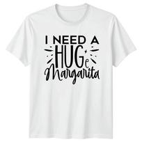 I Need A Huge Margarita Funny Quote TShirt Adult Unisexs Unisexs S