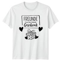 Freunde Sind Das Schnste Geschenk TShirt Friends GerUnisex Gift For Him And Her S