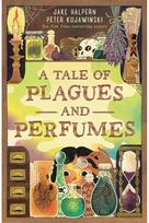 A Tale of Plagues and Perfumes