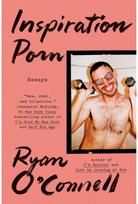 Inspiration Porn: Essays