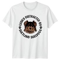 Easily Distracted By Shetland Sheepdog TShirt Sheltie Dog Owner S