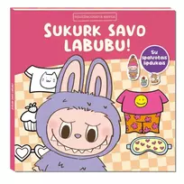 Knyga SUKURK SAVO LABUBU. SU SPALVOTAIS LIPDUKAIS