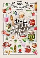 Slaptoji močiutės konservavimo knyga, Slaptoji močiutės konservavimo knyga