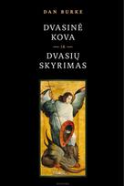 Dvasinė kova ir dvasių skyrimas - Dan Burke