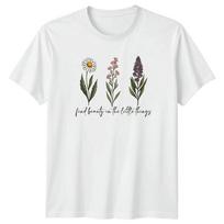 Find Beauty In The Little Unisexs TShirt Botanical Art Nature Appreciation S