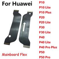 For Huawei P10 P20 P30 P40 P50 Pro Plus Lite Main MotherBoard Connect Ribbon LCD Display Connector Main board Flex Cable P10