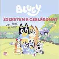 Bluey: Aš myliu savo šeimą