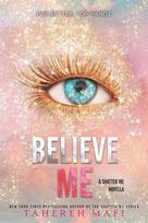 Believe Me - Tahereh Mafi