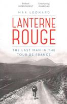 Lanterne Rouge: The Last Man in the Tour de France