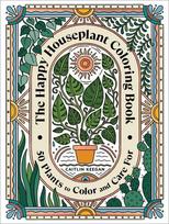 Happy Houseplant Coloring Book: 50 Plants to Color and Care For: An Indoor Gardening Coloring Book