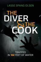 The Diver and the Cook: Trapped in 102 Feet of Water, The Diver and the Cook: Trapped in 102 Feet of Water