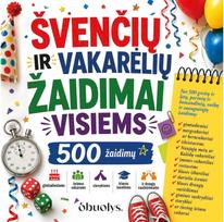 ŠVENČIŲ IR VAKARĖLIŲ ŽAIDIMAI VISIEMS