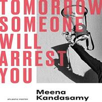 Tomorrow Someone Will Arrest You by Meena Kandasamy Paperback Book 9781838959029
