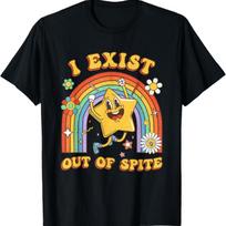 I Exist Out Of Spite Funny Retro T-Shirt S juoda