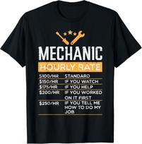 Mechanic Hourly Rate Funny Labor Rates Men Women  Boys Gift Unisex T-Shirt 2XL