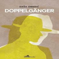 Doppelganger by Dasa Drndic Paperback Book 9781912545131