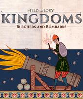 Field of Glory: Kingdoms - Burghers and Bombards (DLC) Steam Key (PC) EUROPE