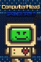 ComputerHead: Springloaded (Xbox One) XBOX LIVE Key GLOBAL
