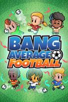 Bang Average Football Steam Key (PC) ROW