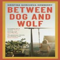 Between Dog and Wolf by Kristina Writer GorchevaNewberry Paperback... 9781911648864