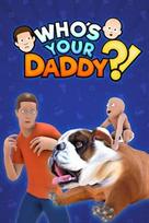 Who's Your Daddy?! Windows Store Key (PC) EUROPE