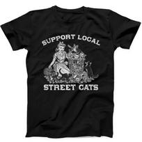 Support Local Street Cats Best Seller Funny Gift Black Tee T Shirt 171 XXXL