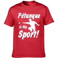 Funny Petanque Boule Is My Sports T Shirts Graphic Streetwear Short Sleeve O-Neck Harajuku Ball T-shirt Mens Clothes S red
