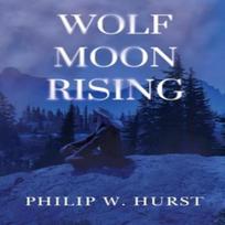 Wolf Moon Rising by Philip W. Hurst Paperback Book 9781837944682