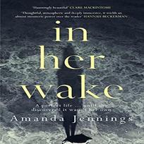 In Her Wake by Amanda Jennings Paperback Book 9781910633298
