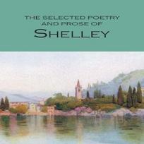 The Selected Poetry amp Prose of Shelley by Percy Bysshe Shelley... 9781853264085