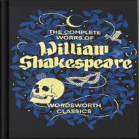 The Complete Works of William Shakespeare Wordsworth Library Collection by William Shakespeare... 9781840228960