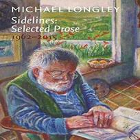 Sidelines Selected Prose 19622015 by Michael Longley Hardback Book 9781911253297