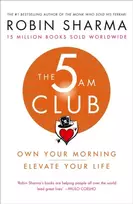 KNYGA Robin S Sharma Sharma Robin 5 AM Club: Own Your Morning. Elevate Your Life.