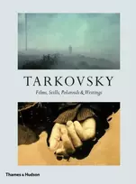 KNYGA Andrey A Tarkovsky Tarkovsky: Films, Stills, Polaroids & Writings