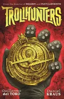 KNYGA Guillermo Del Toro Daniel Trollhunters: The book that inspired the Netflix series